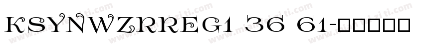 KSYNWZRREG1 36 61字体转换